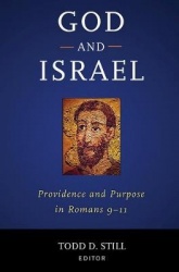 God and Israel - Providence and Purpose in Romans 9-11