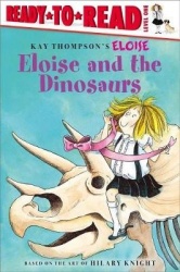 Eloise and the Dinosaurs - Ready-To-Read Level 1
