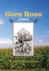 Corn Rose