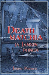 Deathmatchia ja Janxin ponua