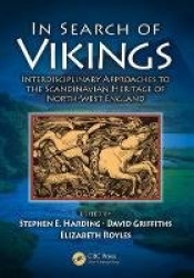 In Search of Vikings - Interdisciplinary Approaches to the Scandinavian Heritage of North-West England