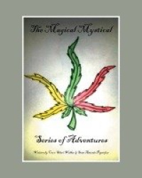 The Magical Mystical Series of Adventures - Smokin' Bones