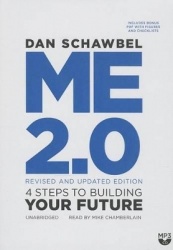 Me 2.0, Revised and Updated Edition - 4 Steps to Building Your Future