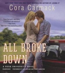 All Broke Down - A Rusk University Novel