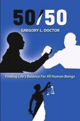 50/50 - Finding Life's Balance for All Human Beings