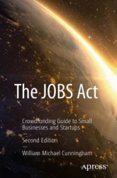 The JOBS Act : Crowdfunding Guide to Small Businesses and Startups