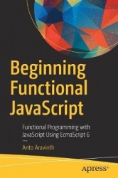 Beginning Functional JavaScript - Functional Programming with JavaScript Using EcmaScript 6