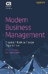 Modern Business Management : Creating a Built-to-Change Organization