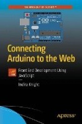 Connecting Arduino to the Web : Front End Development Using JavaScript
