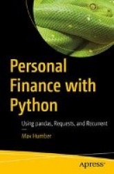Personal Finance with Python : Using pandas, Requests, and Recurrent