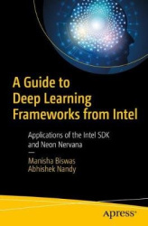 Intel Deep Learning Frameworks - Applications of Open Vino and Other Intel Tools