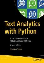 Text Analytics with Python - A Practitioner's Guide to Natural Language Processing