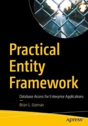 Practical Entity Framework - Database Access for Enterprise Applications