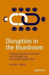 Disruption in the Boardroom : Leading Corporate Governance and Oversight into an Evolving Digital Future