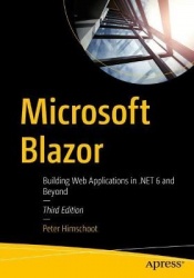 Microsoft Blazor - Building Web Applications in .NET 6 and Beyond