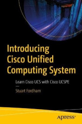 Introducing Cisco Unified Computing System - Learn Cisco UCS with Cisco UCSPE