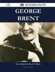 George Brent 182 Success Facts - Everything You Need to Know about George Brent