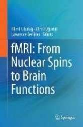 fMRI: From Nuclear Spins to Brain Functions