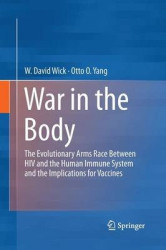 War in the Body - The Evolutionary Arms Race Between HIV and the Human Immune System and the Implications for Vaccines