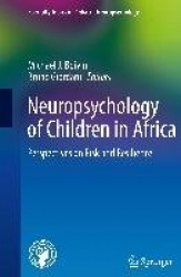 Neuropsychology of Children in Africa : Perspectives on Risk and Resilience