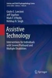Assistive Technology - Interventions for Individuals with Severe/Profound and Multiple Disabilities
