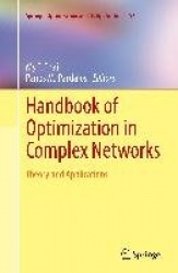 Handbook of Optimization in Complex Networks : Theory and Applications