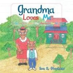 Grandma Loves Me - Yes I'm Sure, That's Why I Appreciate Her So