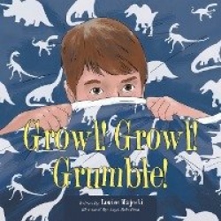 Growl! Growl! Grumble!