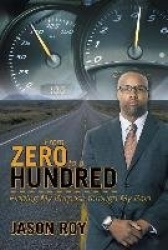 From Zero to a Hundred - Finding My Purpose Through My Pain