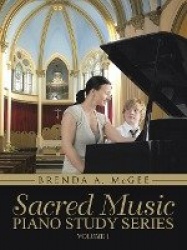 Sacred Music - Piano Study Series: Volume 1