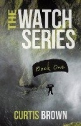 The Watch Series - Book One