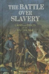 The Battle Over Slavery