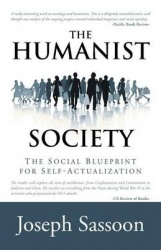 The Humanist Society - The Social Blueprint for Self-Actualization