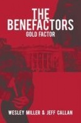 The Benefactors - Gold Factor
