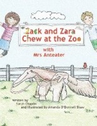 Zack and Zara Chew At The Zoo with Mrs Anteater
