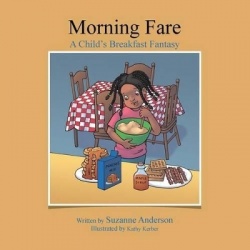 Morning Fare - A Child's Breakfast Fantasy