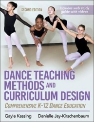Dance Teaching Methods and Curriculum Design - Comprehensive K-12 Dance Education