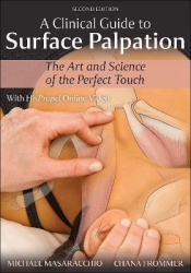 A Clinical Guide to Surface Palpation - The Art and Science of the Perfect Touch