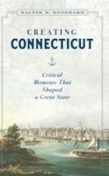 Creating Connecticut