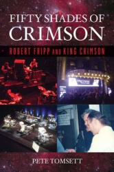 Fifty Shades of Crimson - Robert Fripp and King Crimson