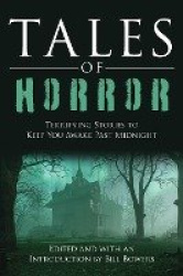 Tales of Horror - Terrifying Stories to Keep You Awake Past Midnight