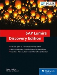SAP Lumira, Discovery Edition - The Comprehensive Guide