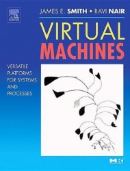 Virtual Machines - Versatile Platforms for Systems and Processes