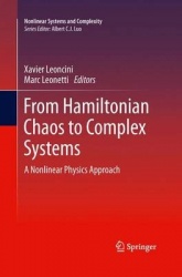 From Hamiltonian Chaos to Complex Systems : A Nonlinear Physics Approach