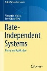 Rate-Independent Systems - Theory and Application