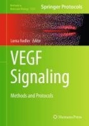 VEGF Signaling : Methods and Protocols