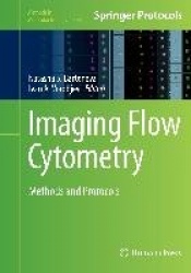 Imaging Flow Cytometry : Methods and Protocols