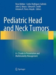 Pediatric Head and Neck Tumors : A-Z Guide to Presentation and Multimodality Management