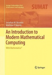 An Introduction to Modern Mathematical Computing : With Mathematica®