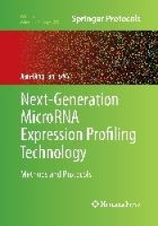 Next-Generation MicroRNA Expression Profiling Technology - Methods and Protocols